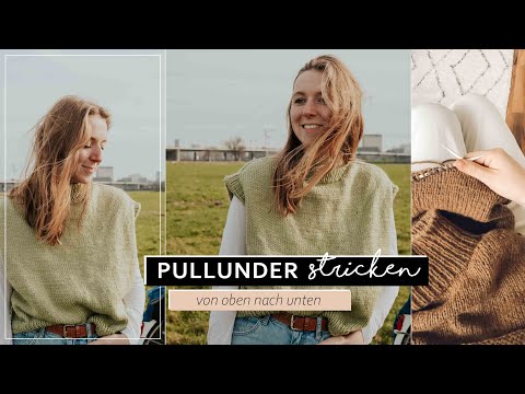 Pullunder stricken von oben nach unten | Step für Step Strickanleitung
