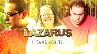 Lazarus Come Forth by AMIGHTYWIND Radically Saved - Kim Davis Support