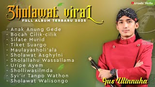Download lagu FULL ALBUM SHOLAWAT MERDU TERFAVORIT PILIHAN GUS ULINNUHA VIRAL TIKTOK TERBARU 2025 mp3