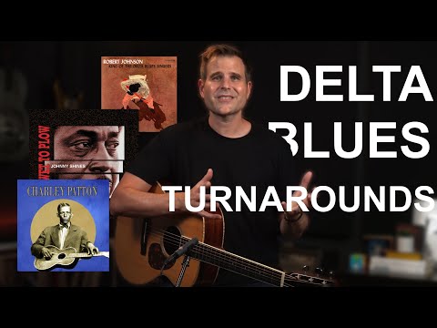 3 Delta Blues Turnarounds that Will Make You a Better Blues Player
