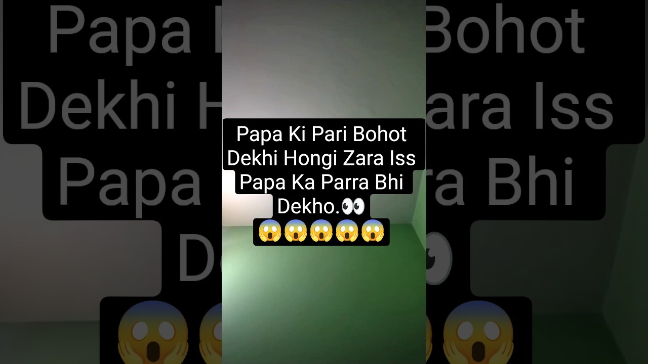 Ya Hai Papa Ka Parra 😂🔥 | Funny Comedy Video | Desi Meme