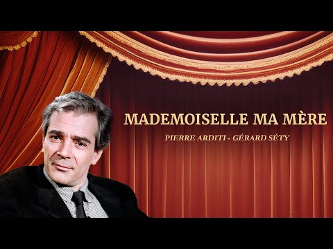 Mademoiselle ma mère 👒 HD | Théâtre 🎭 | Pierre Arditi & Marie Léonetti | Au boulevard ce soir