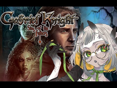 Let's Play Gabriel Knight: Sins of the Fathers [ Vtuber ] Jorunna van de Zee - Part 2