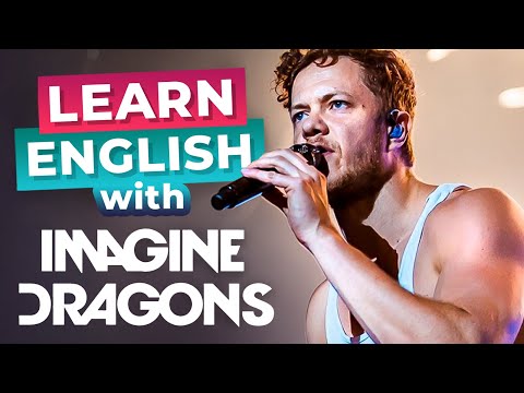 Learn English with Imagine Dragons | Radioactive, Thunder, Believer and Demons!