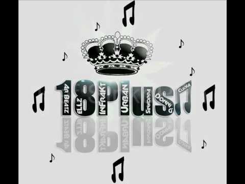 18Pluss(Sinkopa,Donni G,Urban,eLLz,Infrakt)-Rrini Gatii