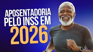  Aposentadoria pelo INSS em 2026