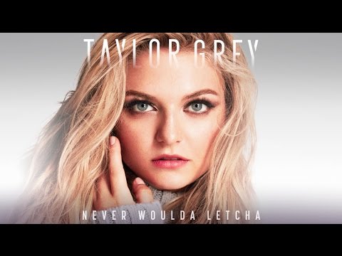 download lagu mp3 mp4 Taylor Grey Never Woulda Letcha Lyrics, download lagu Taylor Grey Never Woulda Letcha Lyrics gratis, unduh video klip Taylor Grey Never Woulda Letcha Lyrics