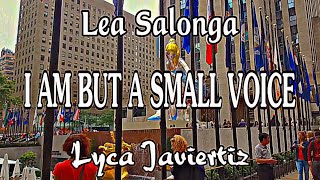 I Am But A Small Voice - Lea Salonga | Lyca Javiertiz | Lyrics