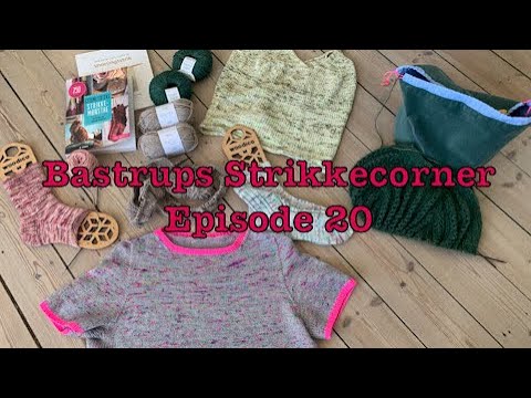 Bastrups Strikkecorner Episode 20