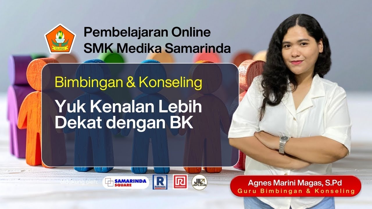 PEMBELAJARAN ONLINE-SMK MEDIKA SAMARINDA-RAMAYANA SMD SQUARE BERSAMA AGNES MARINI MAGAS, S.Pd.