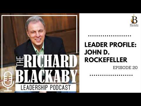Episode 20: Leader Profile - John D. Rockefeller