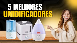 OS 5 MELHORES UMIDIFICADORES PARA UM AR MAIS PURO EM CASA!
