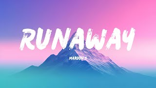 Maroon 5 - Runaway (Lyrics)