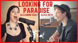 Looking for paradise - Alejandro Sanz &amp; Alicia Keys (Carlos Maestro Feat. Maria Moss)