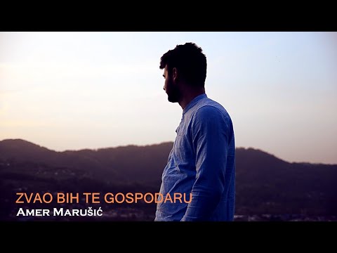 AMER MARUŠIĆ - ZVAO BIH TE GOSPODARU (OFFICIAL VIDEO COVER) 2019