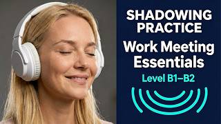 Daily English Learning Podcast | A WORK MEETING | SHADOWING SERIES