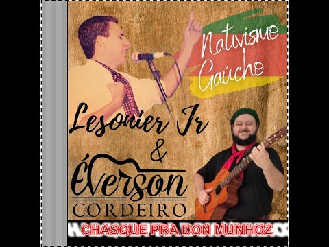 CHASQUE PRA DON MUNHOZ - LESONIER JR. e PITANGA