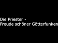Die Priester - Freude schöner Gotterfunke 