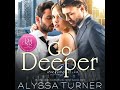 Go Deeper MMF Ménage Romance Alyssa Turner