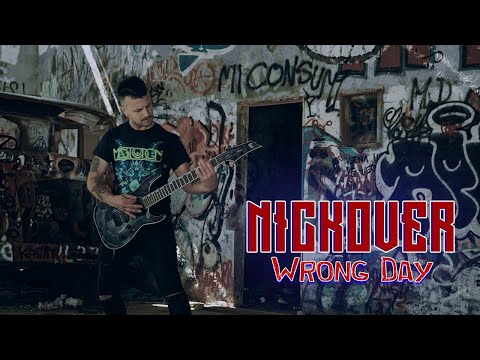 NICK OVER - Wrong Day (OFFICIAL VIDEO)