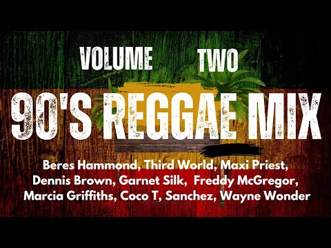Ultimate 90s Reggae Mix | Vol 2 | Featuring Maxi Priest, Thirdworld, Beres, Coco T, Freddy McGregor