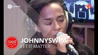 Johnnyswim - &#39;Let It Matter&#39; live @ Roodshow Late Night