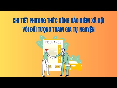 Chi tiết phương thức đóng bảo hiểm xã hội với đối tượng tham gia tự nguyện