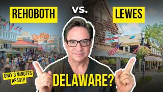 Rehoboth vs Lewes Delaware | Which Beach Town Fits Your Lifestyle