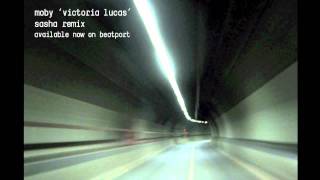 Moby - Victoria Lucas (Sasha Remix) -  BBC Radio1 Clip