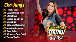 Download lagu Eka Jungs - TERLALU - SUAMI NAKAL - STECU STECU - JANGAN GILA DONG || FULL ALBUM DANGDUT KOPLO mp3 Download lagu Eka Jungs - TERLALU - SUAMI NAKAL - STECU STECU - JANGAN GILA DONG || FULL ALBUM DANGDUT KOPLO mp3