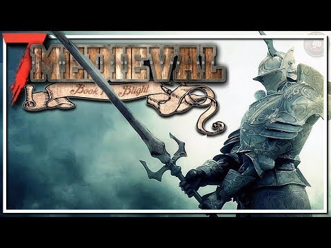 Medieval MOD | 7 Days To Die Let's Play | First Look EP1
