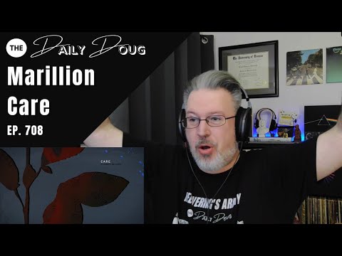 My Favorite Track From My Favorite Album of 2022: MARILLION: CARE | The Daily Doug (Episode 708)