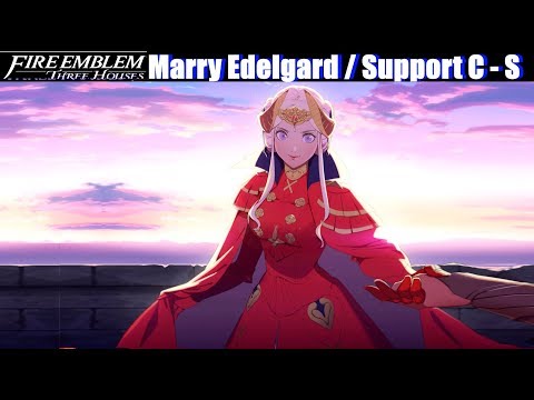 FE3H Marriage / Romance Edelgard (C - S Support) -...