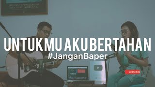 Download lagu #JanganBaper Afgan - Untukmu Aku Bertahan (Cover) mp3 Download lagu #JanganBaper Afgan - Untukmu Aku Bertahan (Cover) mp3