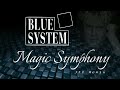 Blue System Magic Symphony JTV 2025 Remix