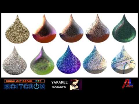 YAKAREE - Teardrops