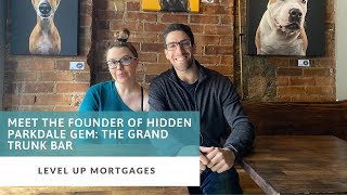 Meet the Founder of Hidden Parkdale Gem: The Grand Trunk Bar | Exploring Parkdale