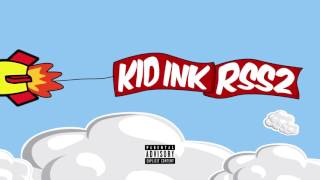 Kid Ink - No Slack [Audio]