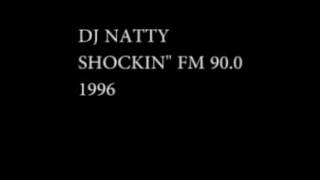 DJ NATTY - SHOCKIN' FM 90.0