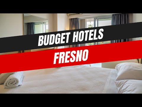 Best Budget Hotels in Fresno
