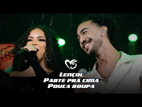 Banda Sentimentos - Lençol, Parte pra cima - Pouca roupa [POT POURRI] (DVD Ao vivo em Recife)