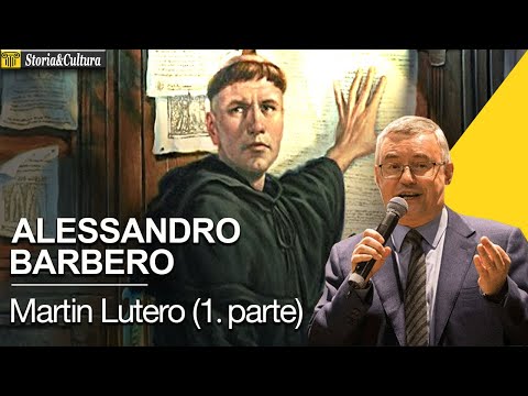 Alessandro Barbero - Martin Lutero (1. parte)