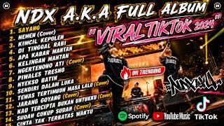 Download lagu NDX AKA FANILIA FULL ALBUM TERBARU || SAYANG - NEMEN - KIMCIL KEPOLEN || FAMILIA LOVE STORY mp3