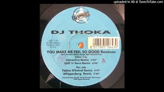 Dj Thoka - You Make Me Feel So Goood! (Fabien D'Estival Remix)