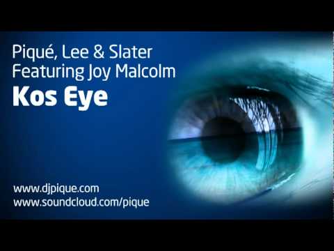 Piqué, Lee & Slater Ft Joy Malcolm - Koz Eye