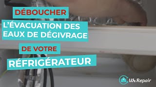 Réfrigérateur : Déboucher l’évacuation des eaux de dégivrage 