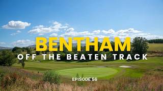 Bentham Golf Club - Off the beaten Track Ep 56
