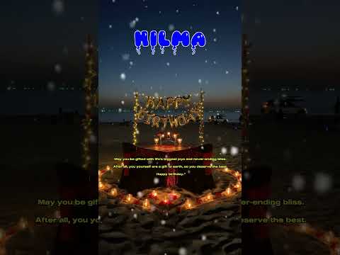 Happy Birthday HILMA   Happy Birthday Song   Birthday Wishes   Birthday Party