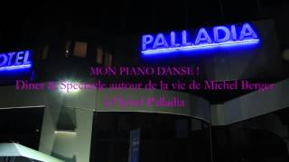 Soirée dîner et spectacle 'Mon piano danse' Hôtel Palladia