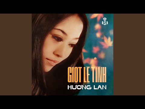 Video thumbnail for Giọt Lệ Tình
